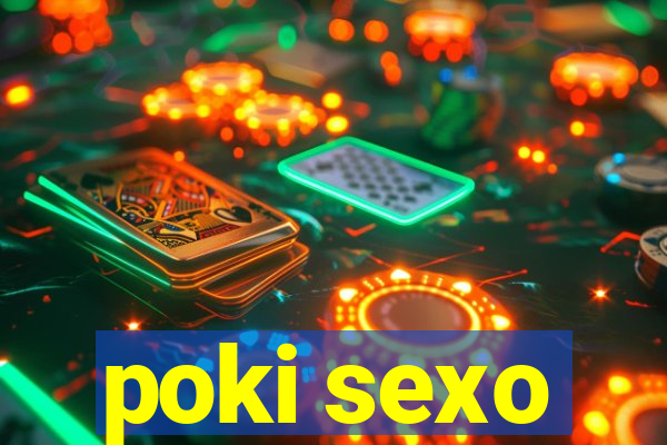 poki sexo